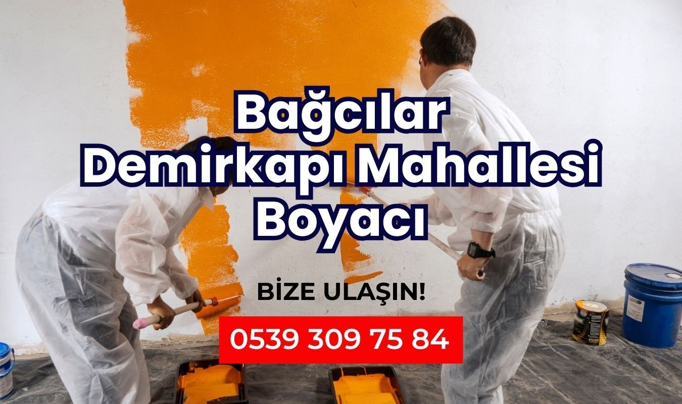Bağcılar Boyacı ve Badana Ustası Boya Badana